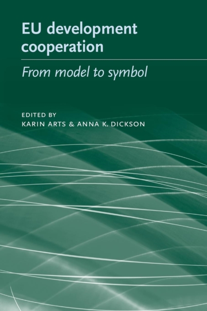 Eu Development Cooperation : From Model to Symbol, Paperback / softback Book
