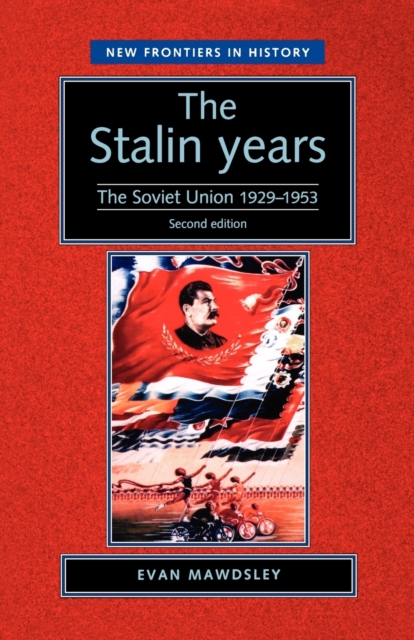 The Stalin Years : The Soviet Union, 1929-53, Paperback / softback Book