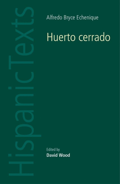 Huerto Cerrado by Alfredo Bryce Echenique, Paperback / softback Book