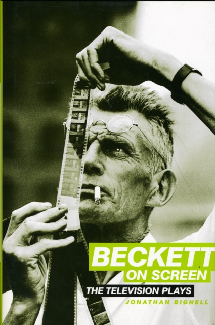 Beckett on Screen : The Television Plays, Hardback Book