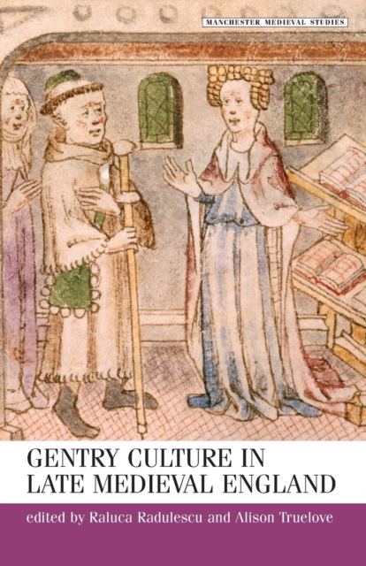Gentry Culture in Late-Medieval England, Paperback / softback Book