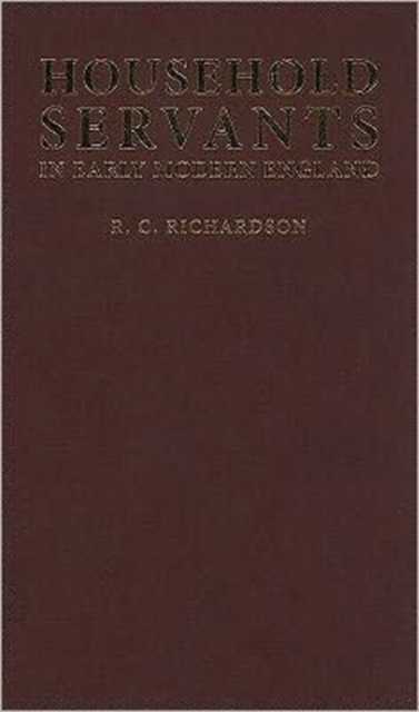 Household Servants in Early Modern England, Hardback Book