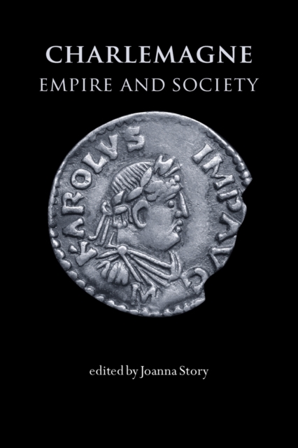 Charlemagne : Empire and Society, Paperback / softback Book