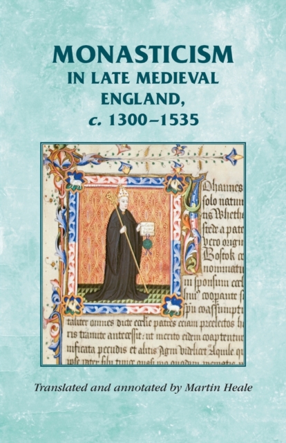Monasticism in Late Medieval England, C.1300-1535, Paperback / softback Book