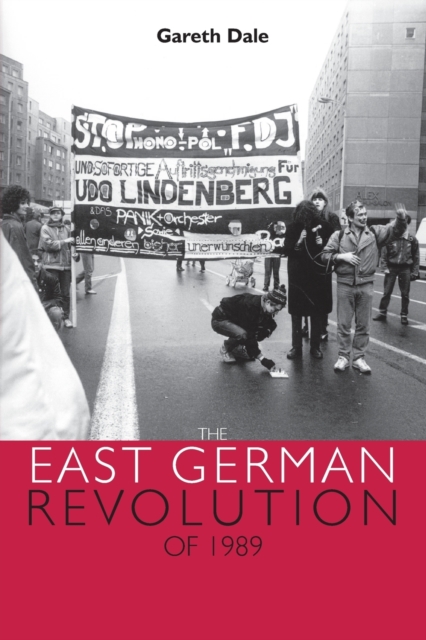 The East German Revolution of 1989, Paperback / softback Book