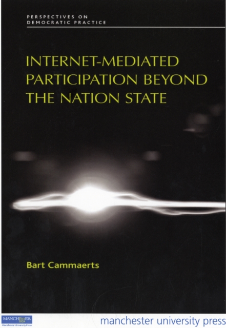 Internet-mediated Participation Beyond the Nation State, Hardback Book