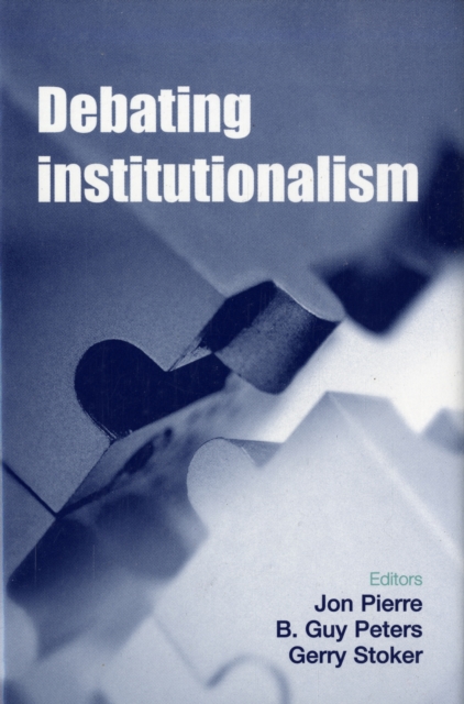 Debating Institutionalism, Hardback Book
