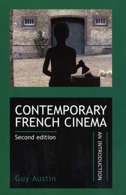Contemporary French Cinema : An Introduction (Revised Edition), Paperback / softback Book