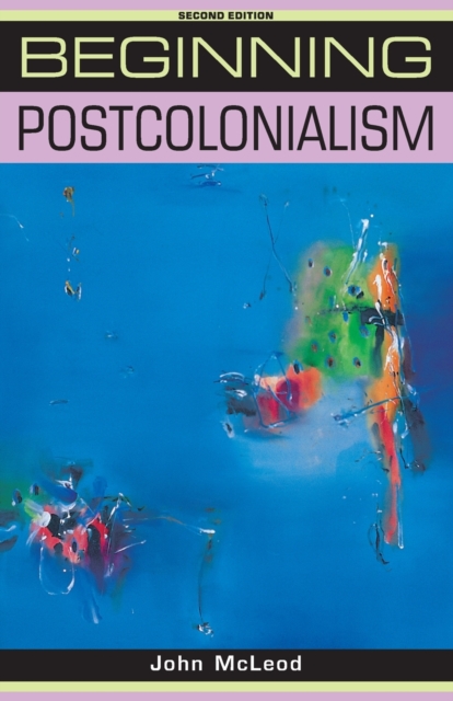Beginning Postcolonialism, Paperback / softback Book