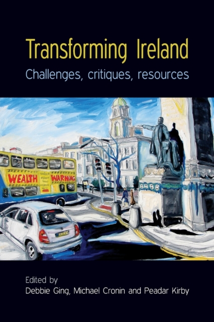 Transforming Ireland : Challenges, Critiques, Resources, Paperback / softback Book