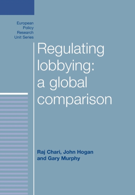 Regulating Lobbying: A Global Comparison, Hardback Book