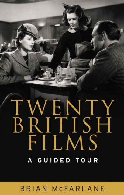 Twenty British Films : A Guided Tour, Paperback / softback Book