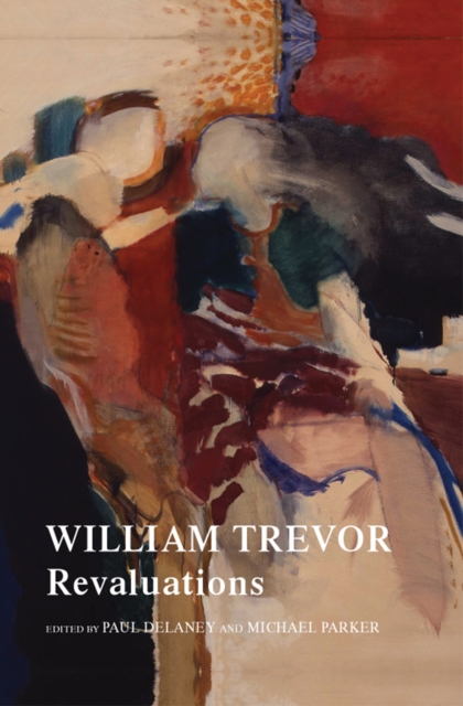 William Trevor : Revaluations, Hardback Book