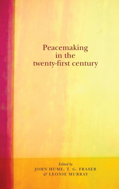 Peacemaking in the Twenty-First Century, Hardback Book