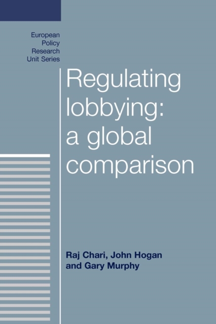 Regulating Lobbying: a Global Comparison, Paperback / softback Book