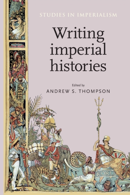 Writing Imperial Histories, Paperback / softback Book