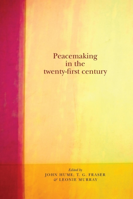 Peacemaking in the Twenty-First Century, Paperback / softback Book