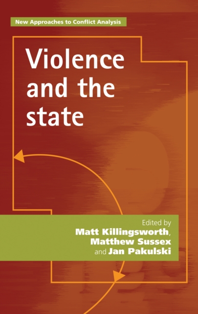 Violence and the State, Hardback Book