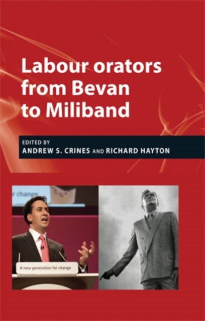 Labour orators from Bevan to Miliband, EPUB eBook