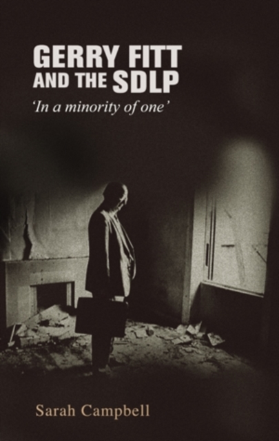 Gerry Fitt and the SDLP : In a minority of one', EPUB eBook