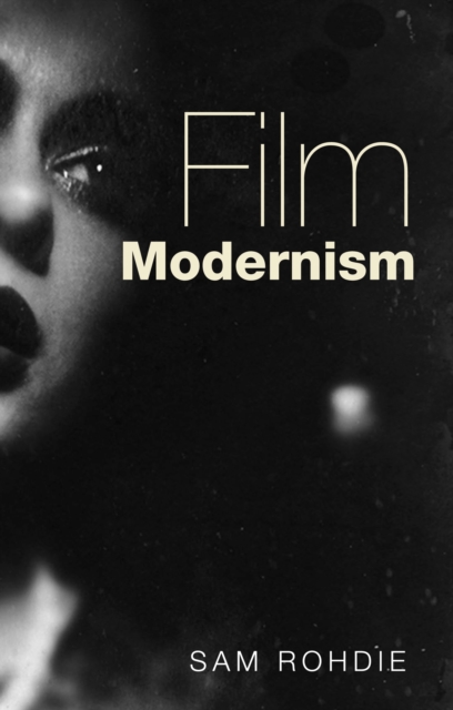 Film Modernism, Paperback / softback Book