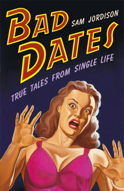 Bad Dates, Paperback / softback Book