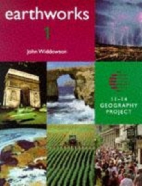 Earthworks 1 Pupil's Book : 11-14 Geography Project, Paperback Book