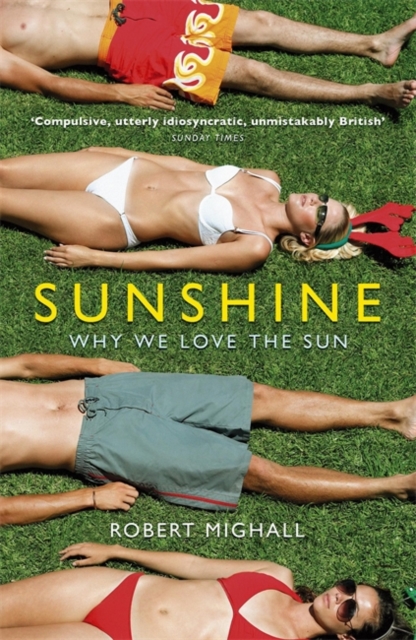 Sunshine : Why We Love the Sun, Paperback / softback Book