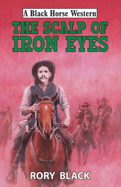 The Scalp of Iron Eyes, EPUB eBook