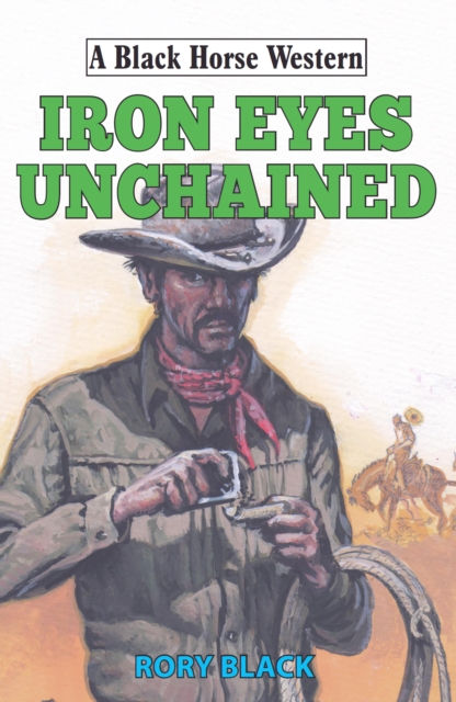 Iron Eyes Unchained, EPUB eBook