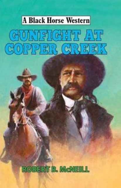 Gunfight at Copper Creek, Hardback Book