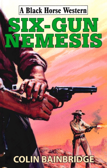 Six-Gun Nemesis, EPUB eBook