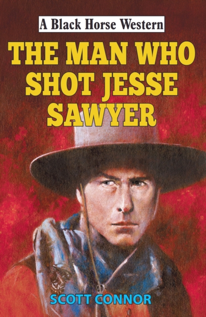 Man Who Shot Jesse Sawyer, EPUB eBook