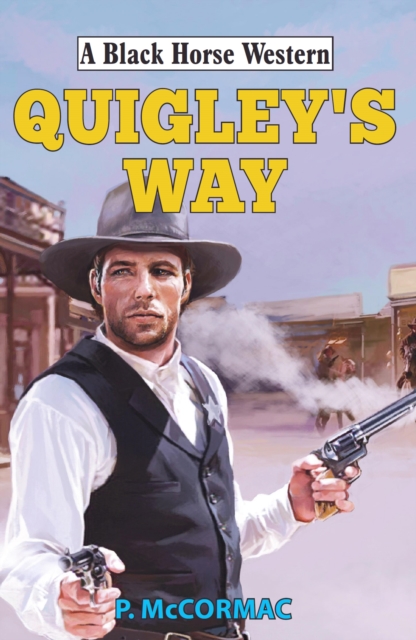 Quigley's Way, EPUB eBook