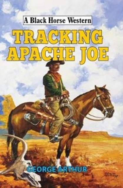 Tracking Apache Joe, Hardback Book