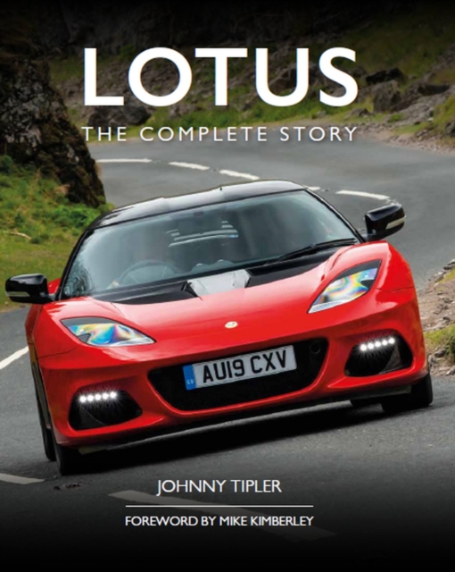 Lotus : The Complete Story, Hardback Book
