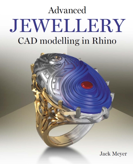 Advanced Jewellery CAD Modelling in Rhino, EPUB eBook