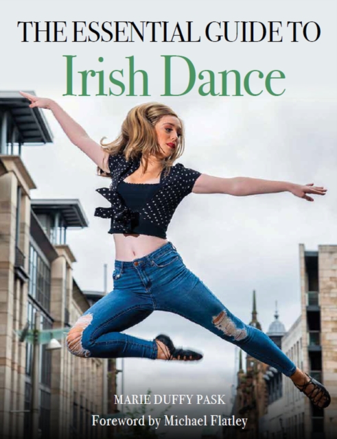 Essential Guide to Irish Dance, Paperback / softback Book