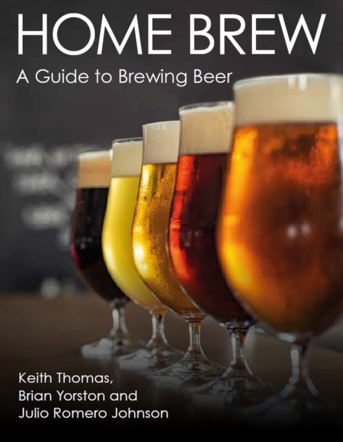 Home Brew : A Guide to Brewing Beer, Paperback / softback Book