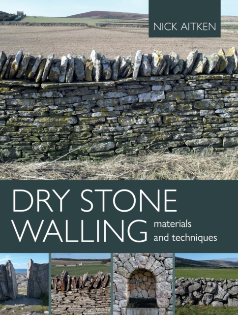 Dry Stone Walling - Materials and Techniques, Paperback / softback Book