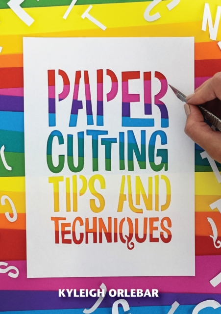 Papercutting : Tips and Techniques, Paperback / softback Book