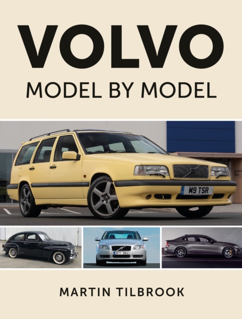 Volvo Model by Model, Hardback Book
