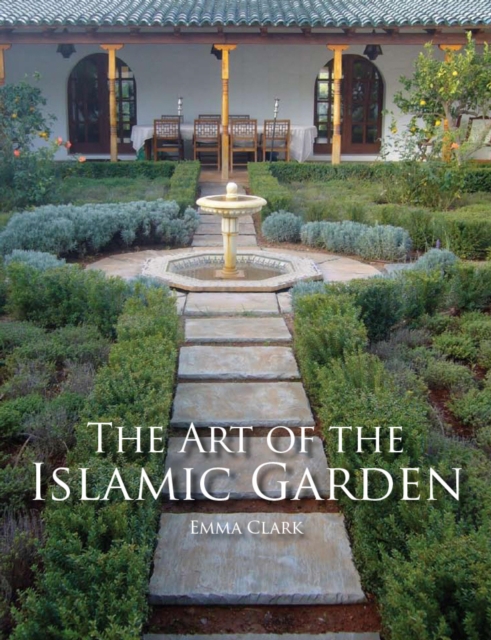 The Art of the Islamic Garden, EPUB eBook