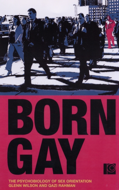 Born Gay? : The Psychobiology of Sex Orientation, Paperback / softback Book