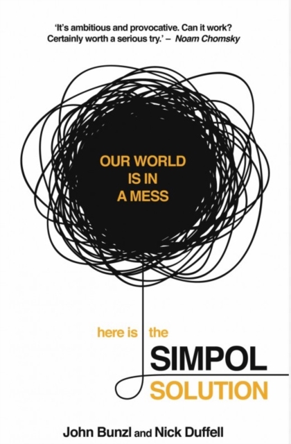 The SIMPOL Solution : Solving Global Problems Could be Easier Than We Think, Paperback / softback Book