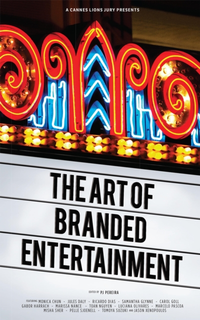 A Cannes Lions Jury Presents: The Art of Branded Entertainment, EPUB eBook