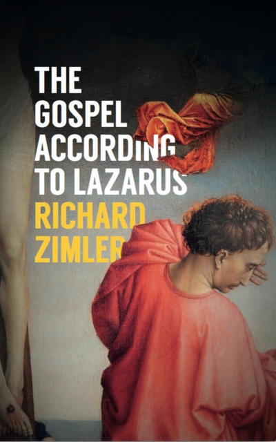 The Gospel According to Lazarus, Hardback Book