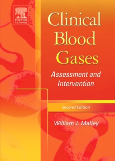 Clinical Blood Gases : Assessment & Intervention, Hardback Book