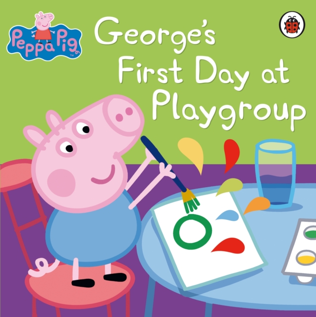 Peppa Pig: George's First Day at Playgroup, EPUB eBook
