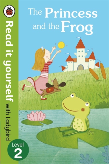 The Princess and the Frog - Read it yourself with Ladybird : Level 2, Paperback / softback Book